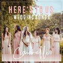 Here's to Us: Wedding Songs专辑