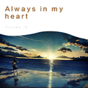 Always in my heart(Piano Ver)专辑