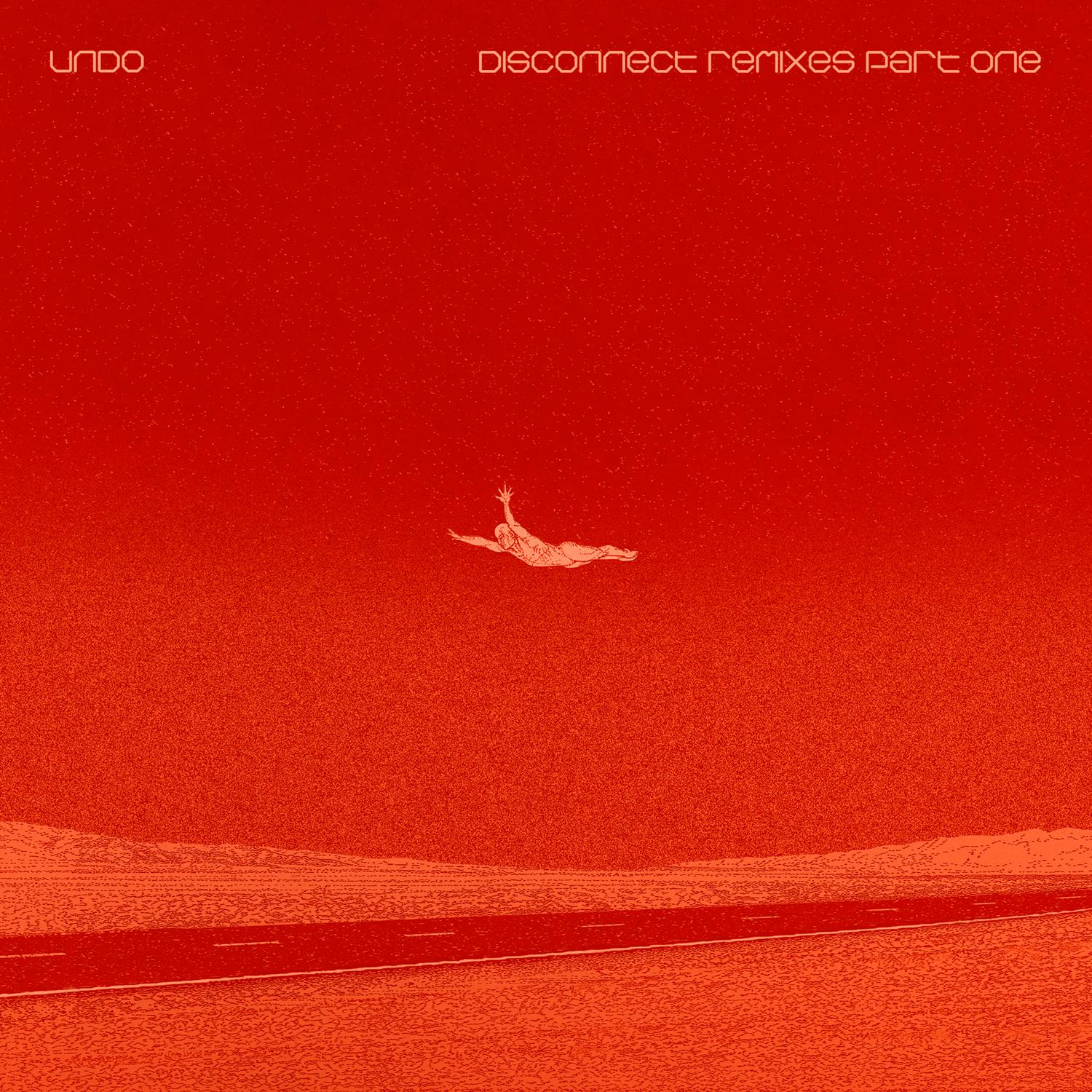 Disconnect Remixes, Pt. 1