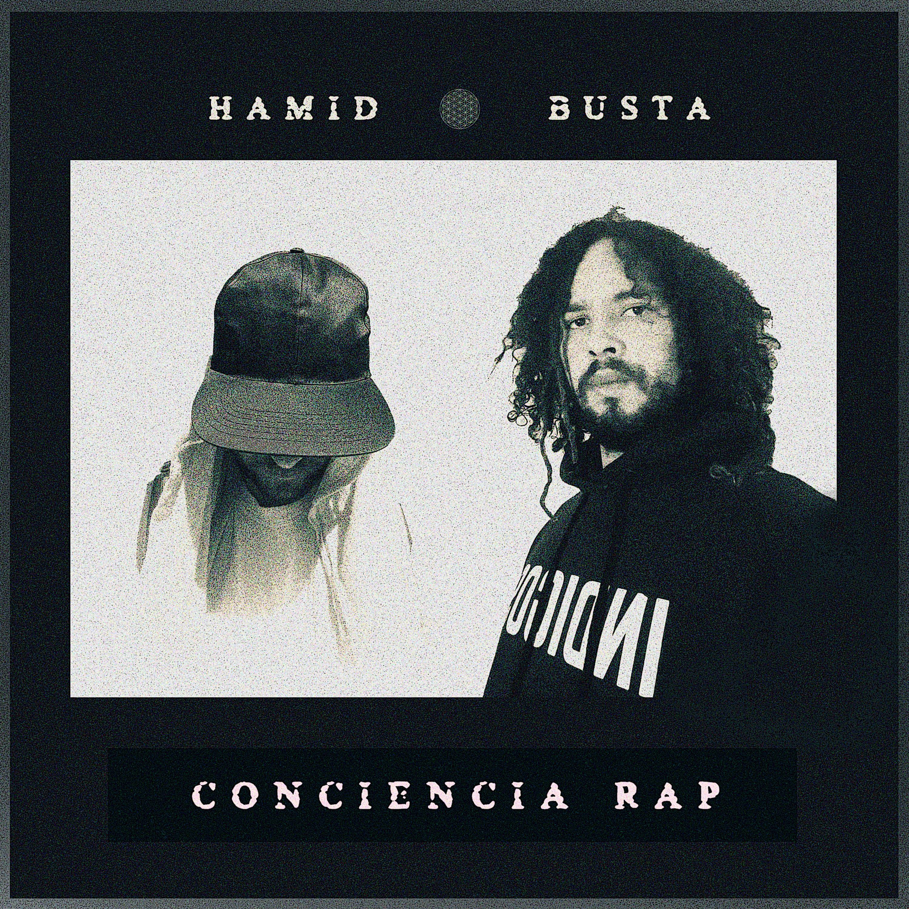 Hamid - Conciencia Rap (feat. Busta & Dj Can)
