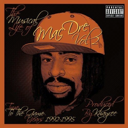 The Musical Life Of Mac Dre Vol. 2