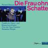 Sabine Hogrefe - Die Frau ohne Schatten, Op. 65, TrV 234:Act II: Barak, ich hab' es nicht getan! (Frau, Bruder, Amme)