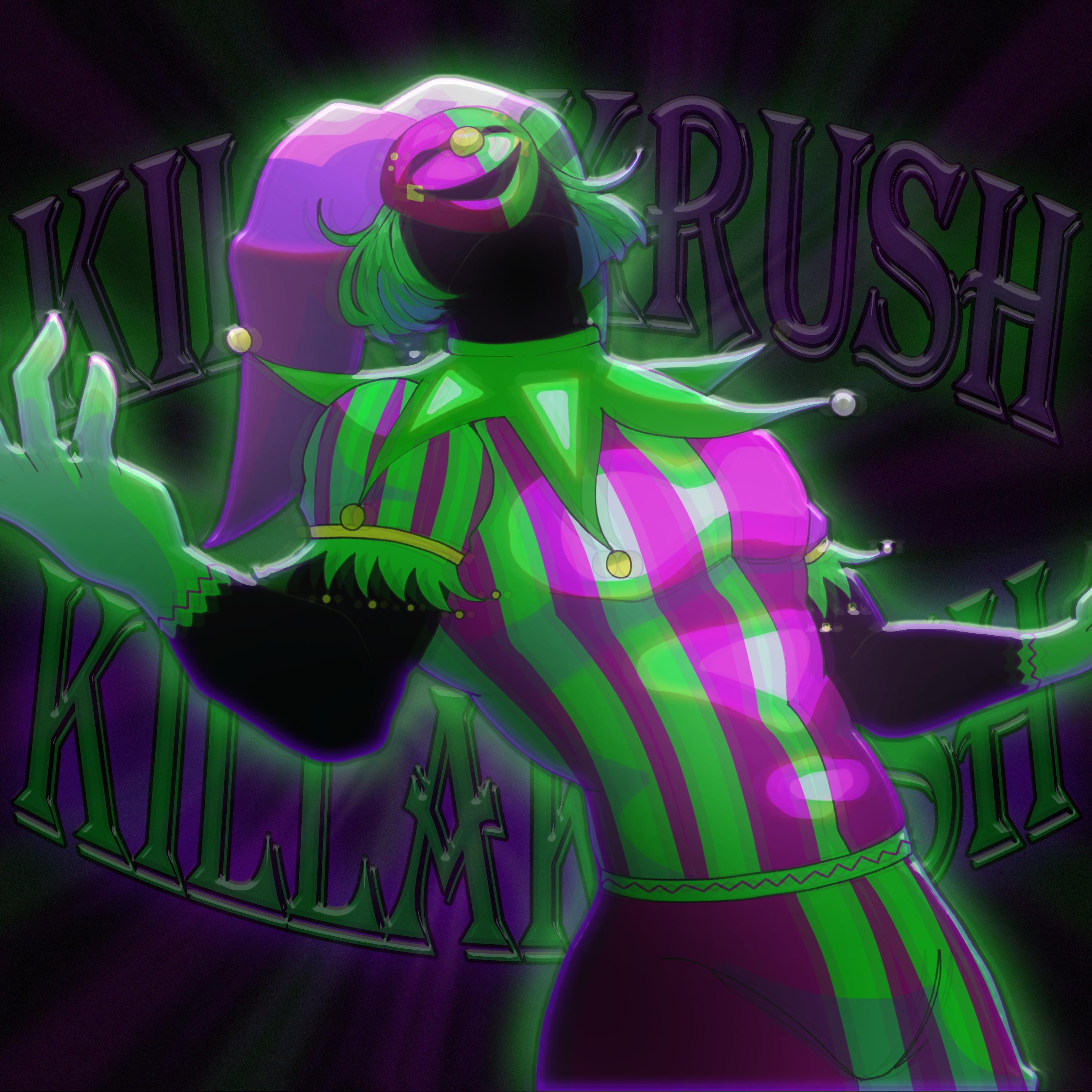 KILLAKRUSH!
