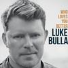 Luke Bulla - It's Allright with Me