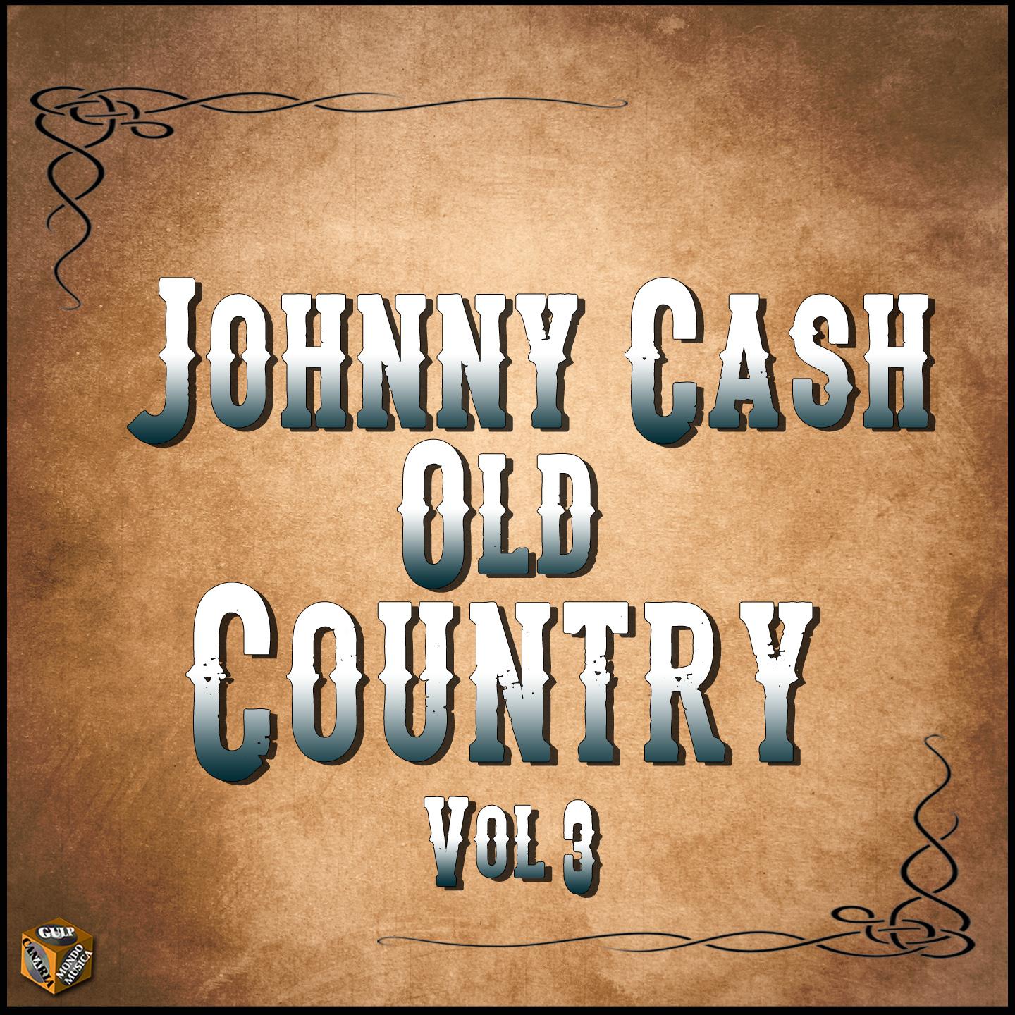 Johnny Cash: Old Country, Vol. 3专辑