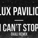 I Can't Stop (Ekali Remix)专辑