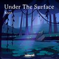 Under The Surface