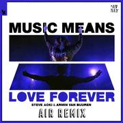 Music Means Love Forever (Air艾尔 remix)