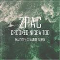 Crooked Nigga Too (Maidden X Natio Remix)专辑