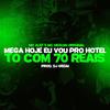 DJ Gedai - Mega - Hoje eu vou pro Hotel, to com 70 reais