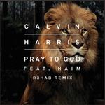 Pray To God (R3hab Remix)专辑