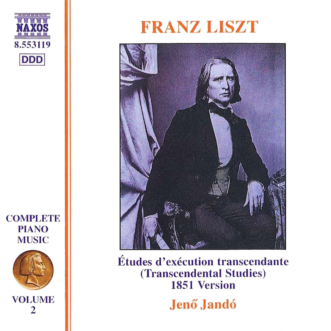 LISZT: 12 Etudes d'execution transcendante, S139/R2b (Liszt Complete Piano Music, Vol. 2)