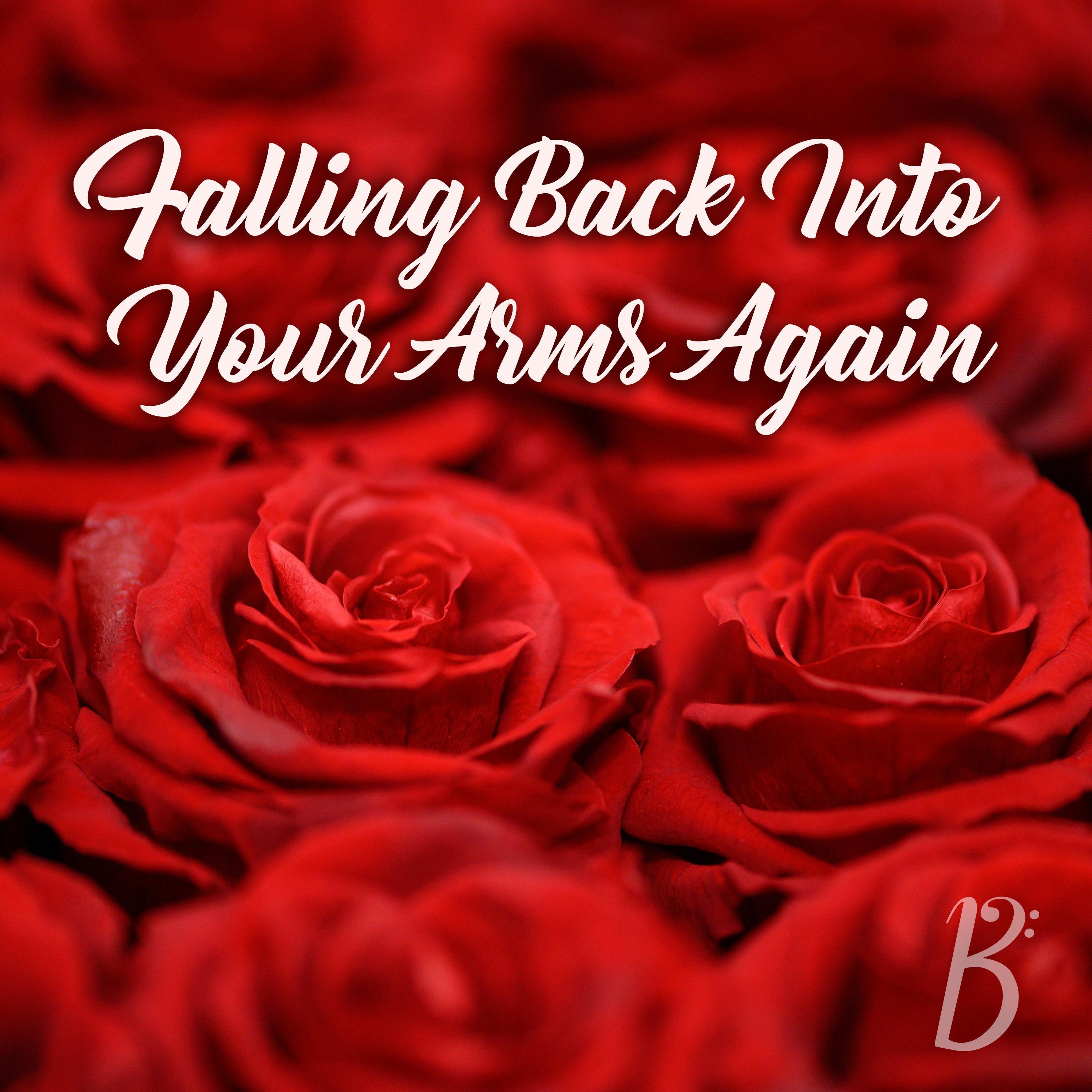 Falling Back Into Your Arms Again (feat. Jason Fowler)