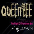 The Flight Of The Queen Bee