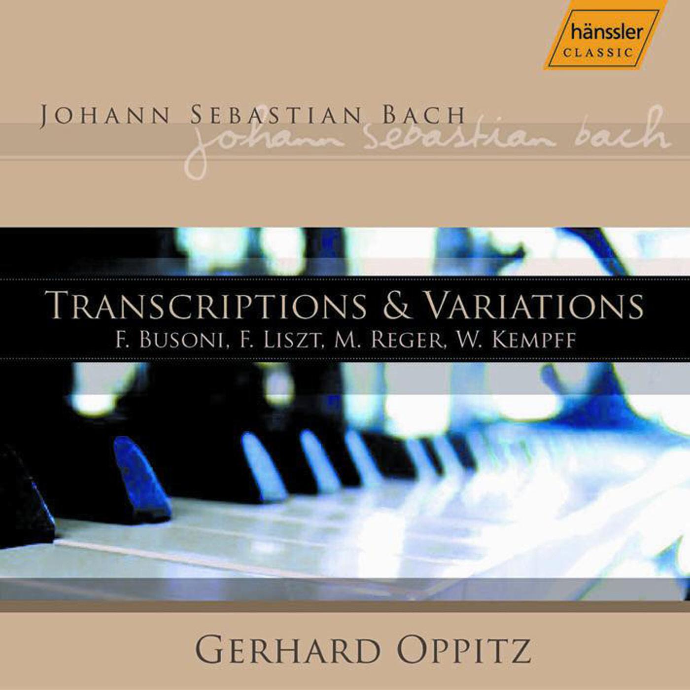 TRANSCRIPTIONS AND VARIATIONS OF MUSIC BY J. S. BACH