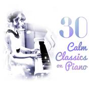 30 Calm Classics on Piano