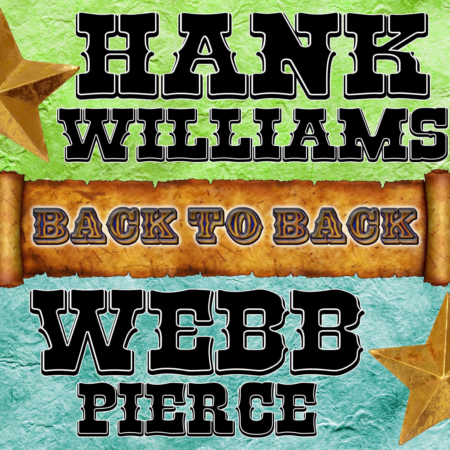 Back To Back: Hank Williams & Webb Pierce专辑