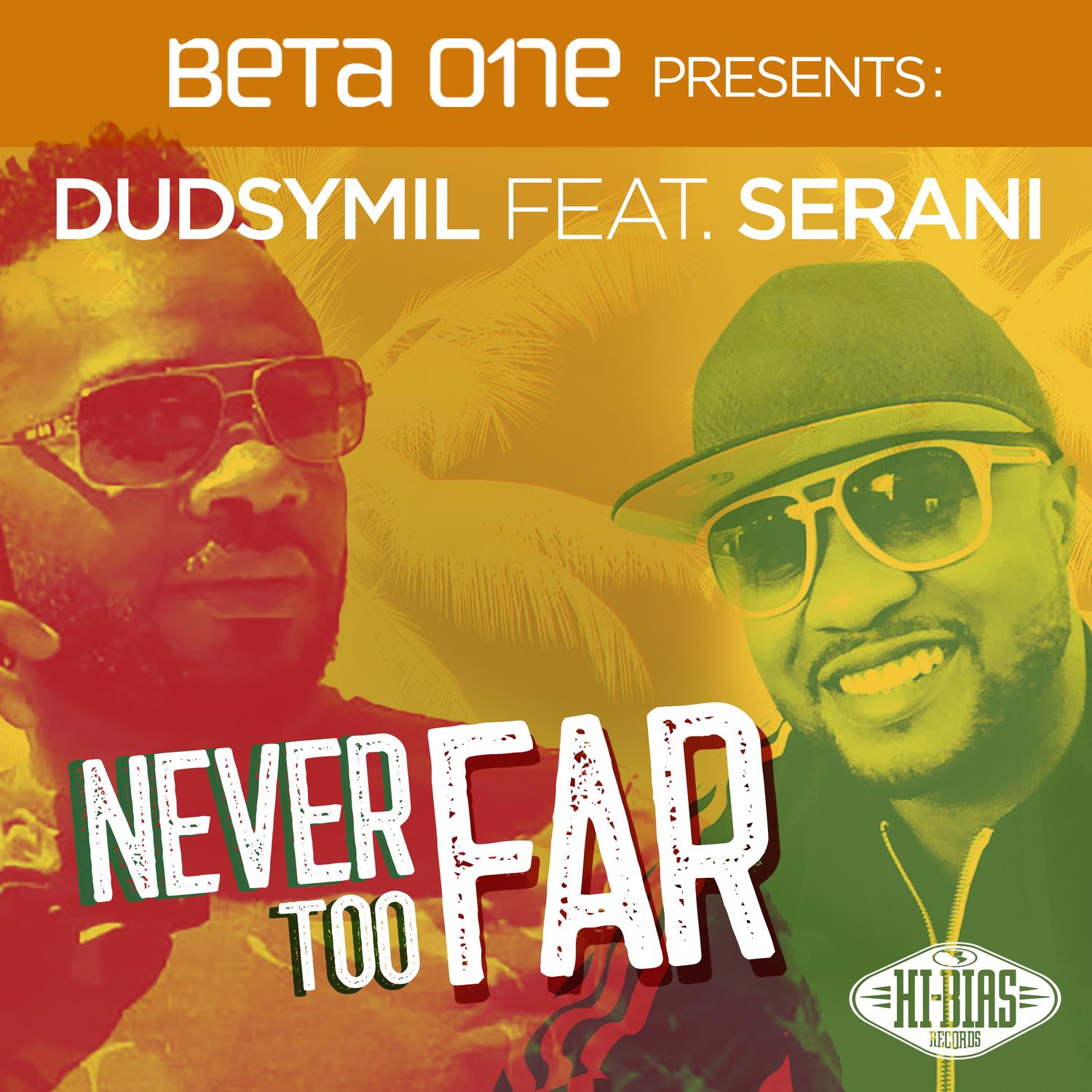 Never Too Far