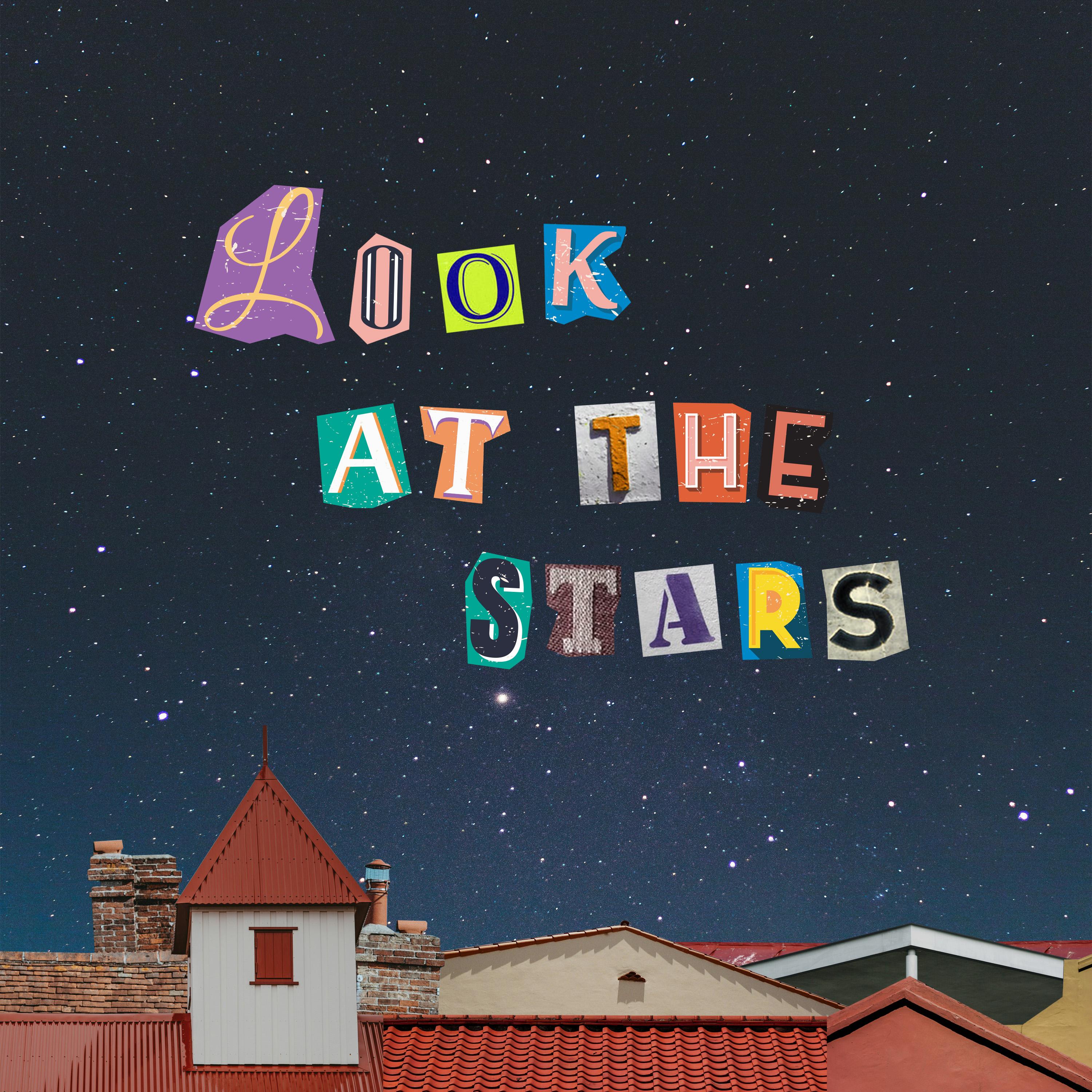 Look at the Stars