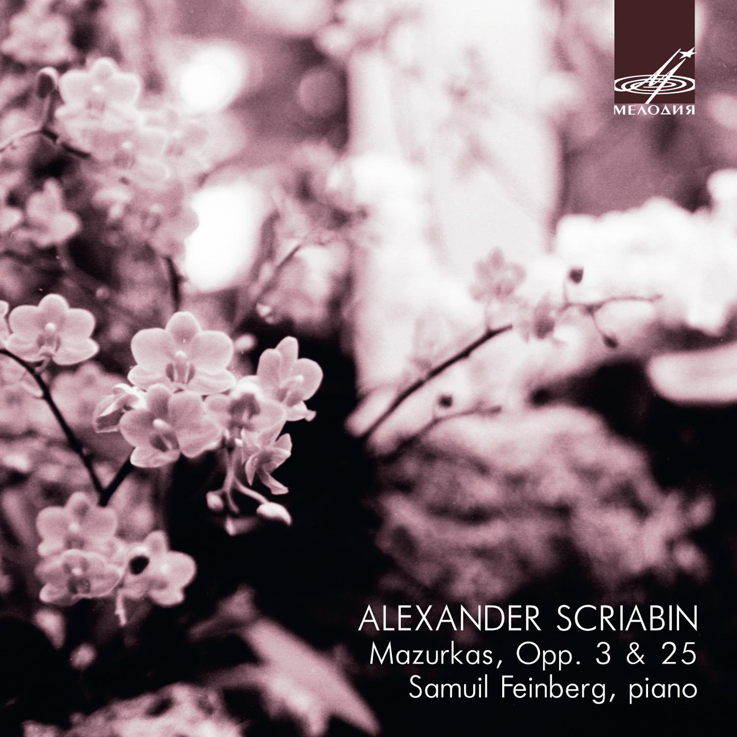 Scriabin: Mazurkas, Opp. 3 & 25