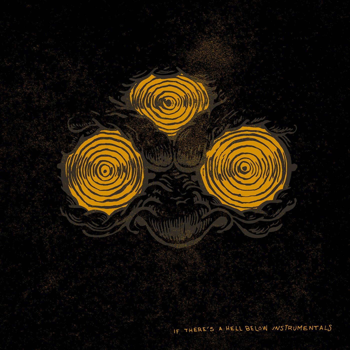 If There's a Hell Below Instrumentals
