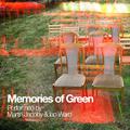 Memories of Green