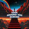 RE\MIND - Look Around You (Instrumental)
