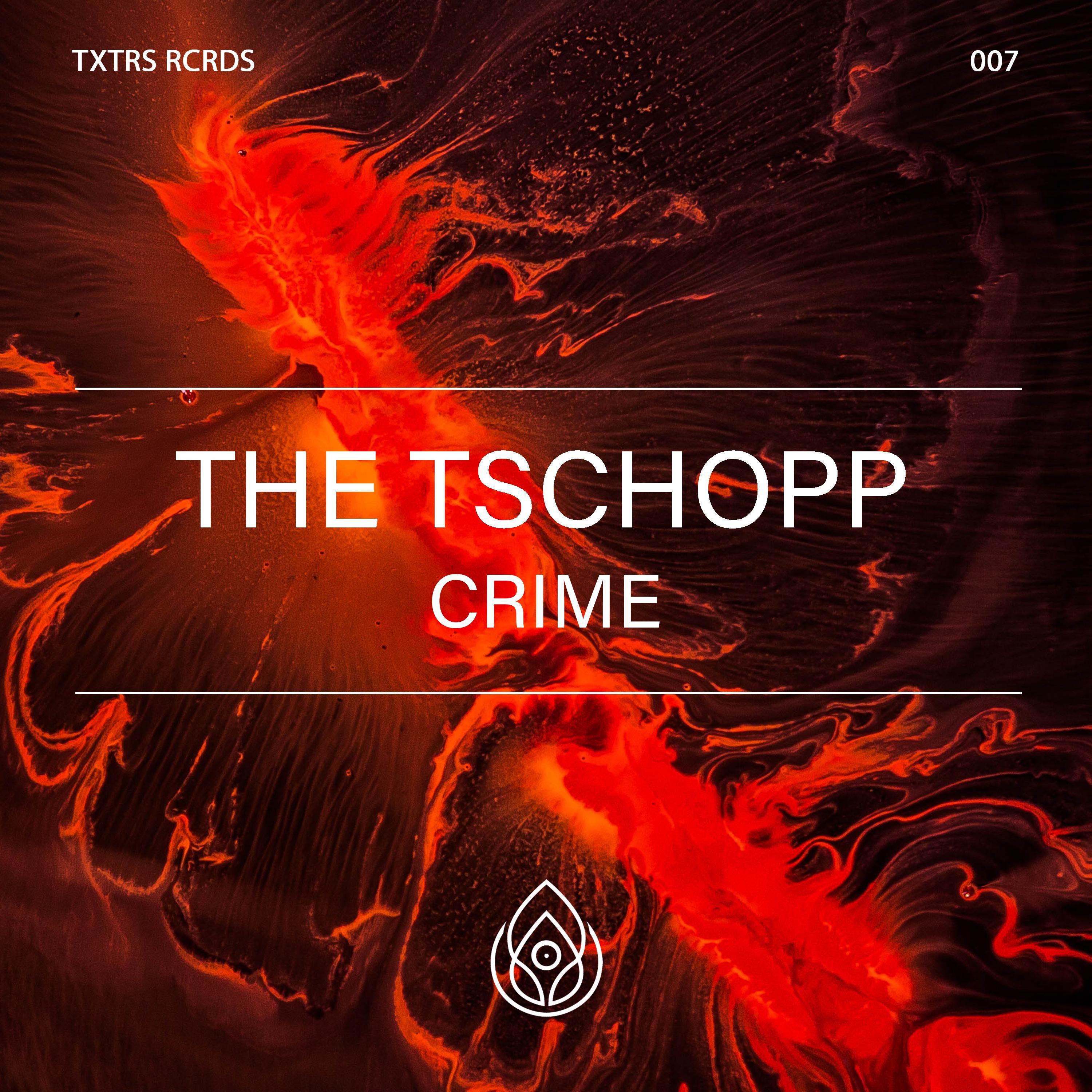 The Tschopp - Crime