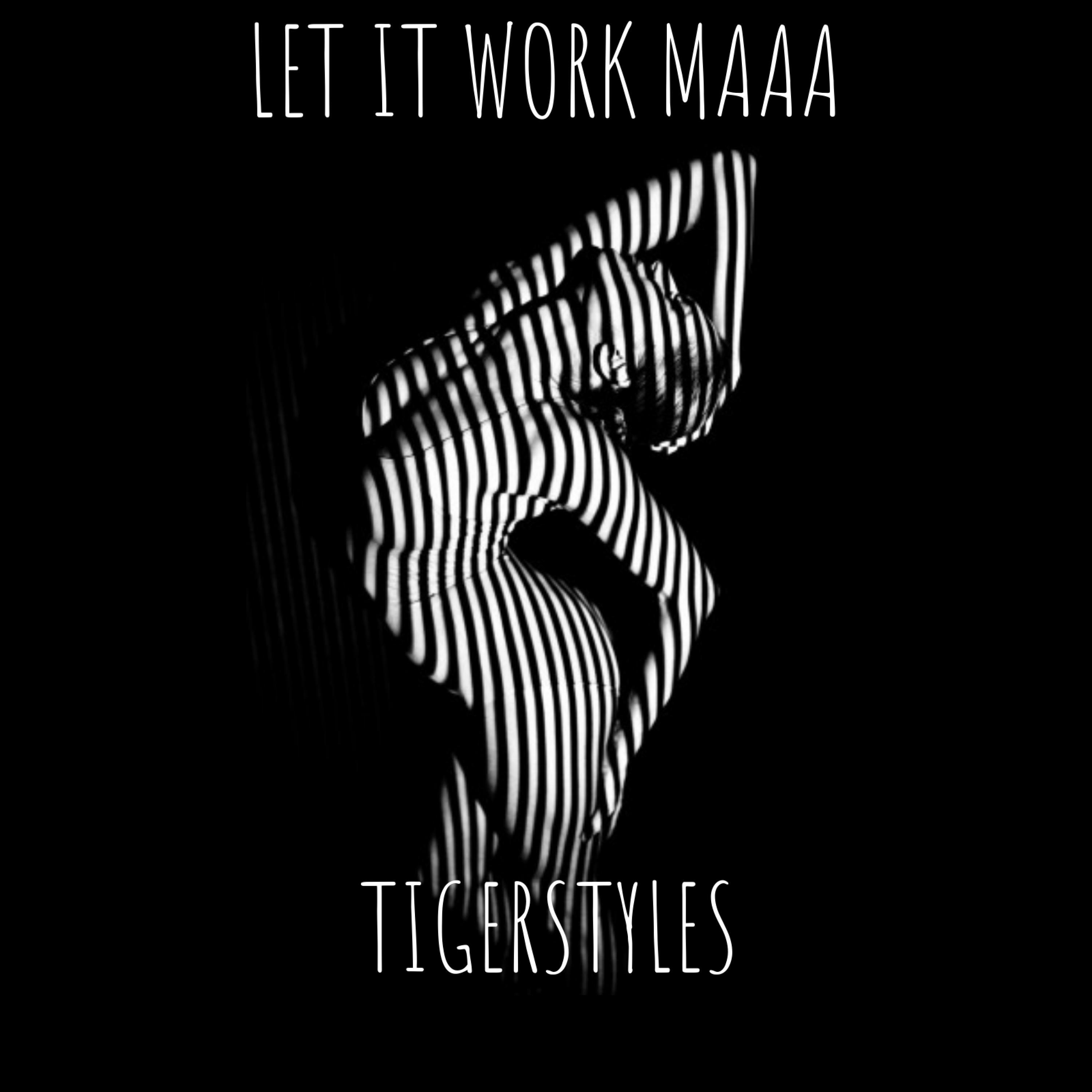 LET IT WORK MA