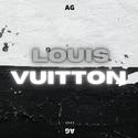 LOUIS VUITTON (feat. AG, JM)