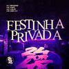 DJ MENDES - Festinha Privada