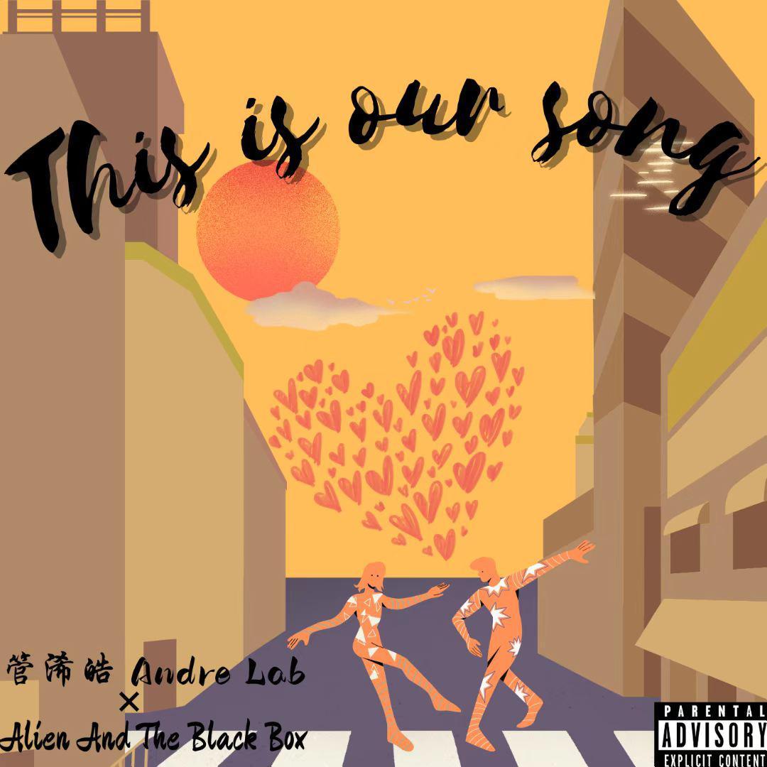 This is Our song