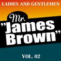 Ladies and Gentlemen Mr. James Brown Vol. 02专辑