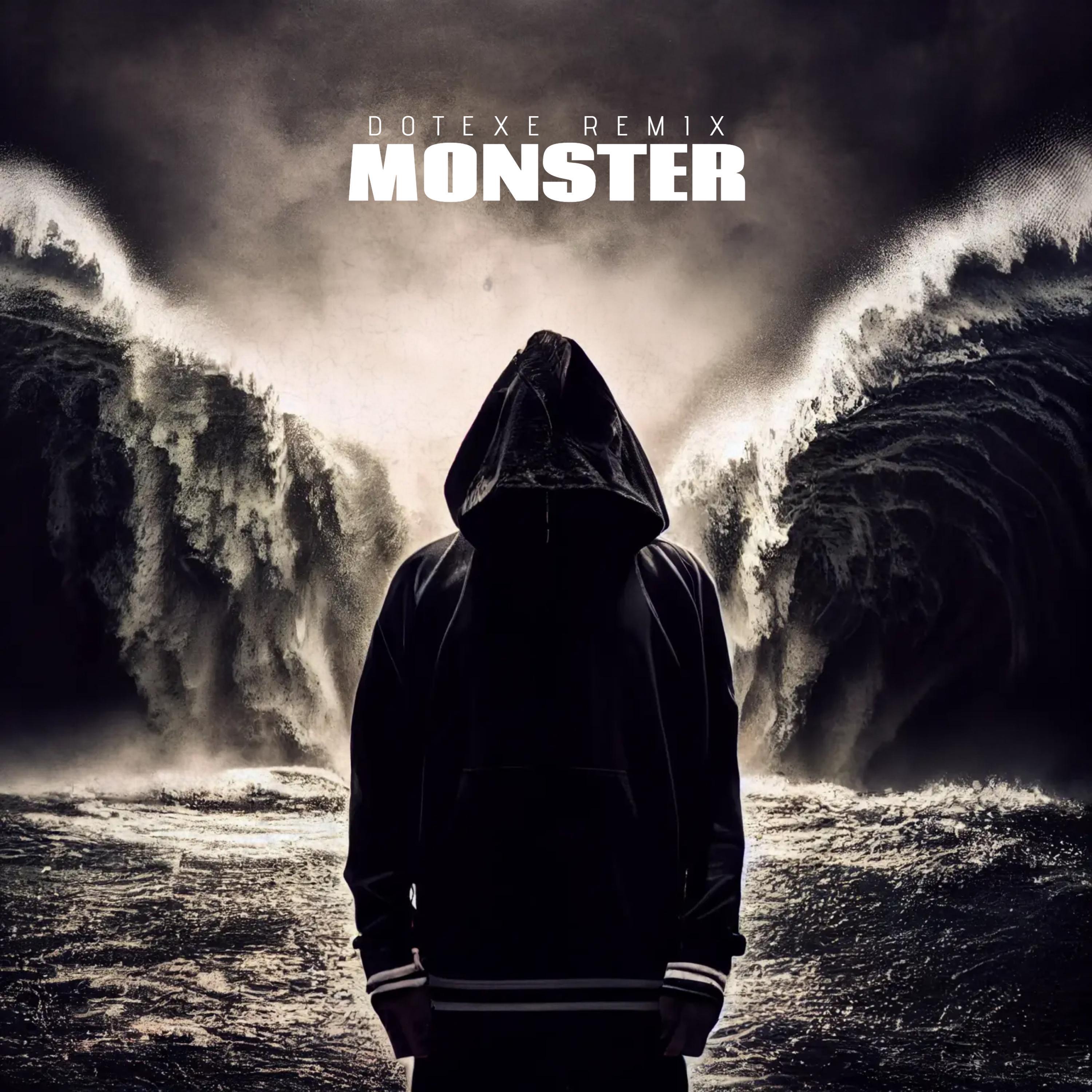 Van Snyder - Monster (Dotexe Remix)
