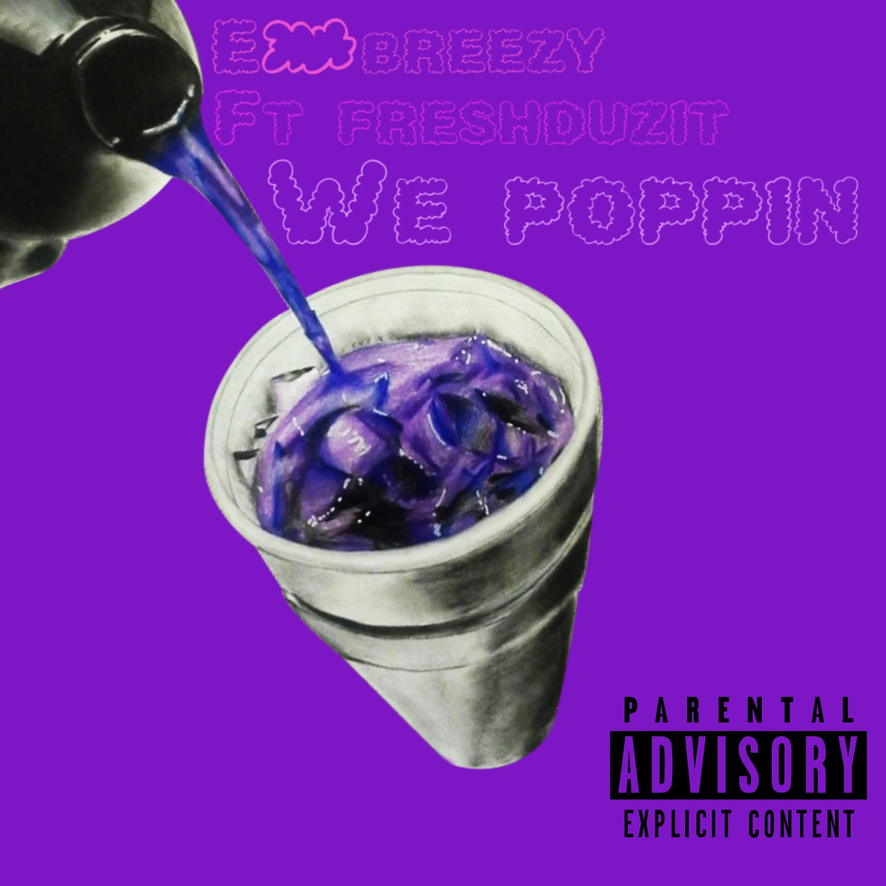 Ebreezy - We Poppin