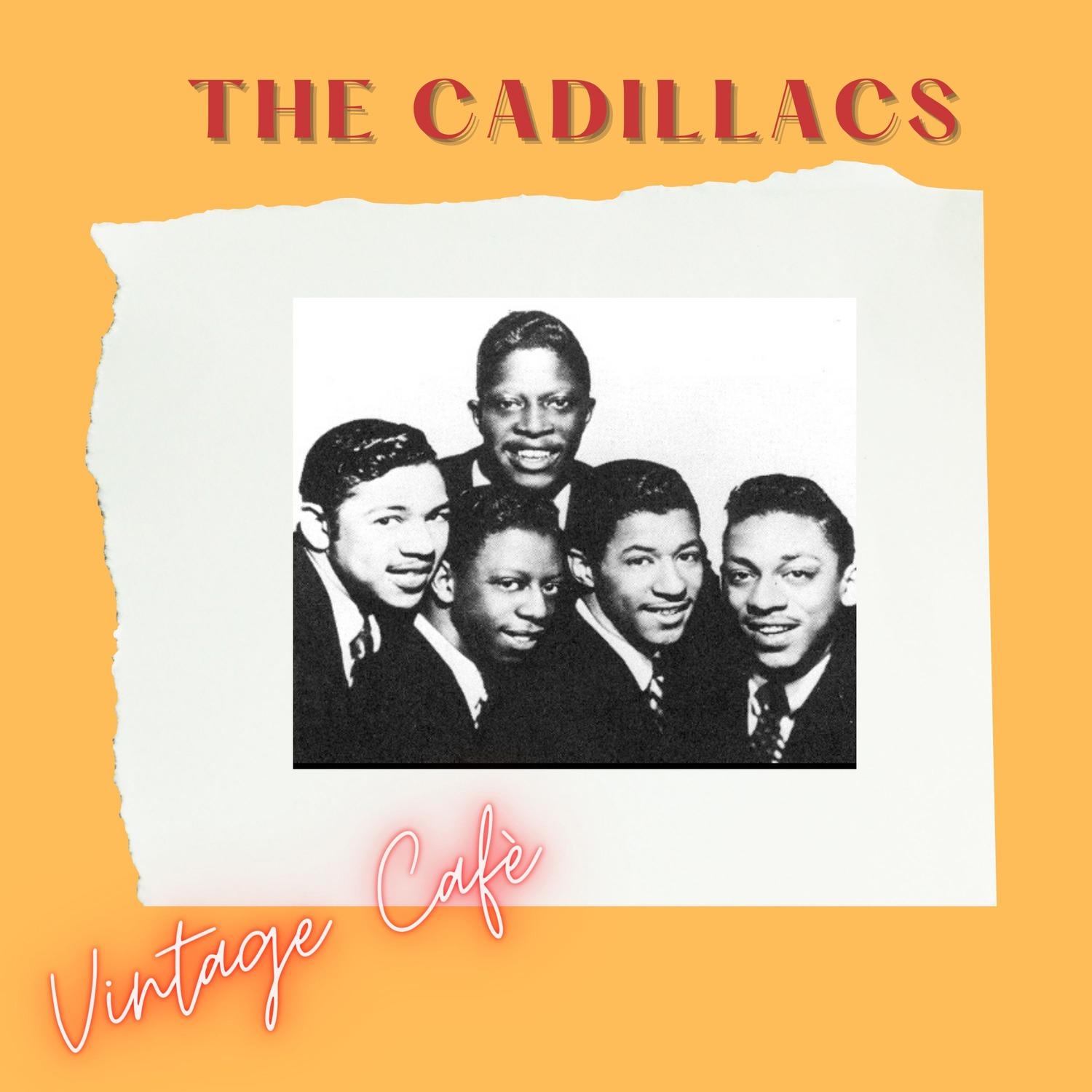 The Cadillacs - Vintage Cafè