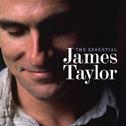 The Essential James Taylor专辑