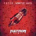 Whistle Wars (YULTRON Remix)