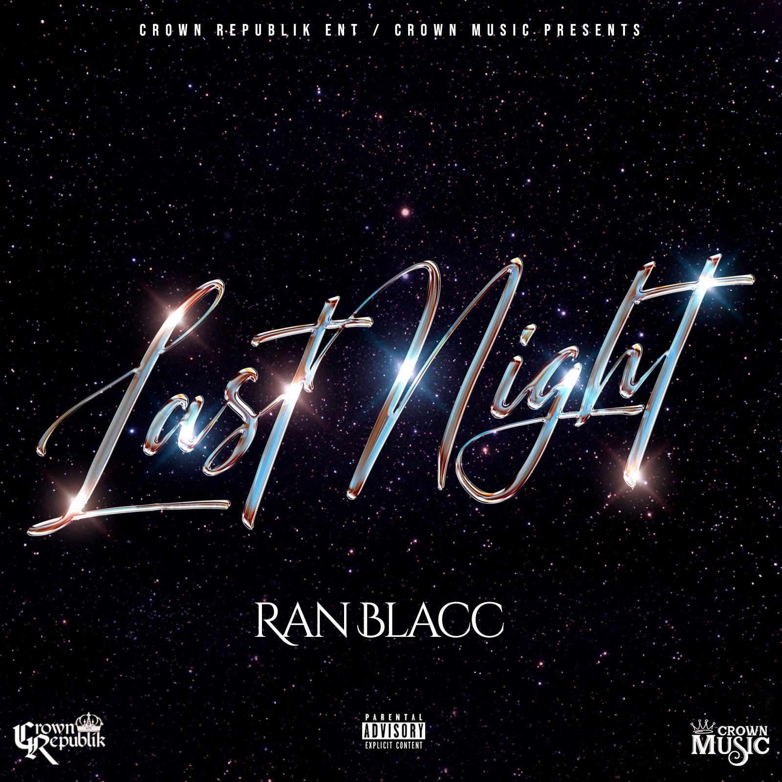 Ran Blacc - Last Night