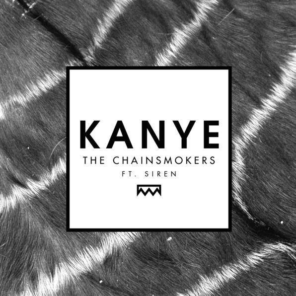 The Chainsmokers - Kanye (Club Mix)