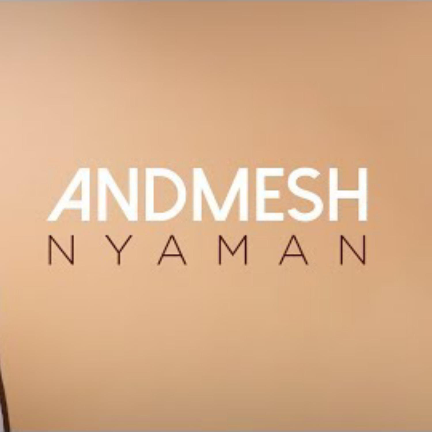 Andmesh - Nyaman