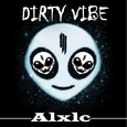 Dirty Vibe - Remix by Alxlc 致敬SK回归