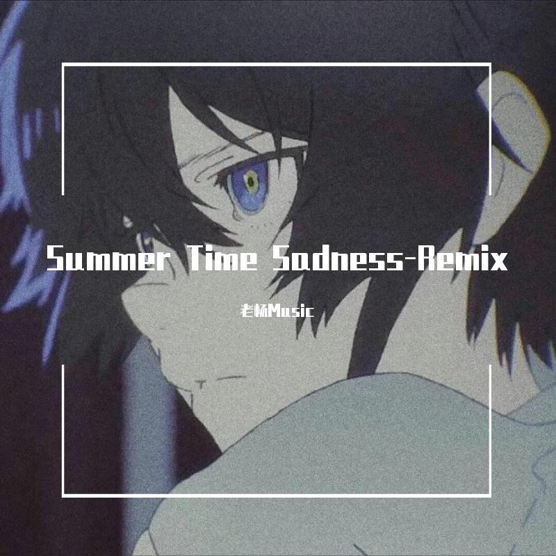 Summer Time Sadness-Remix