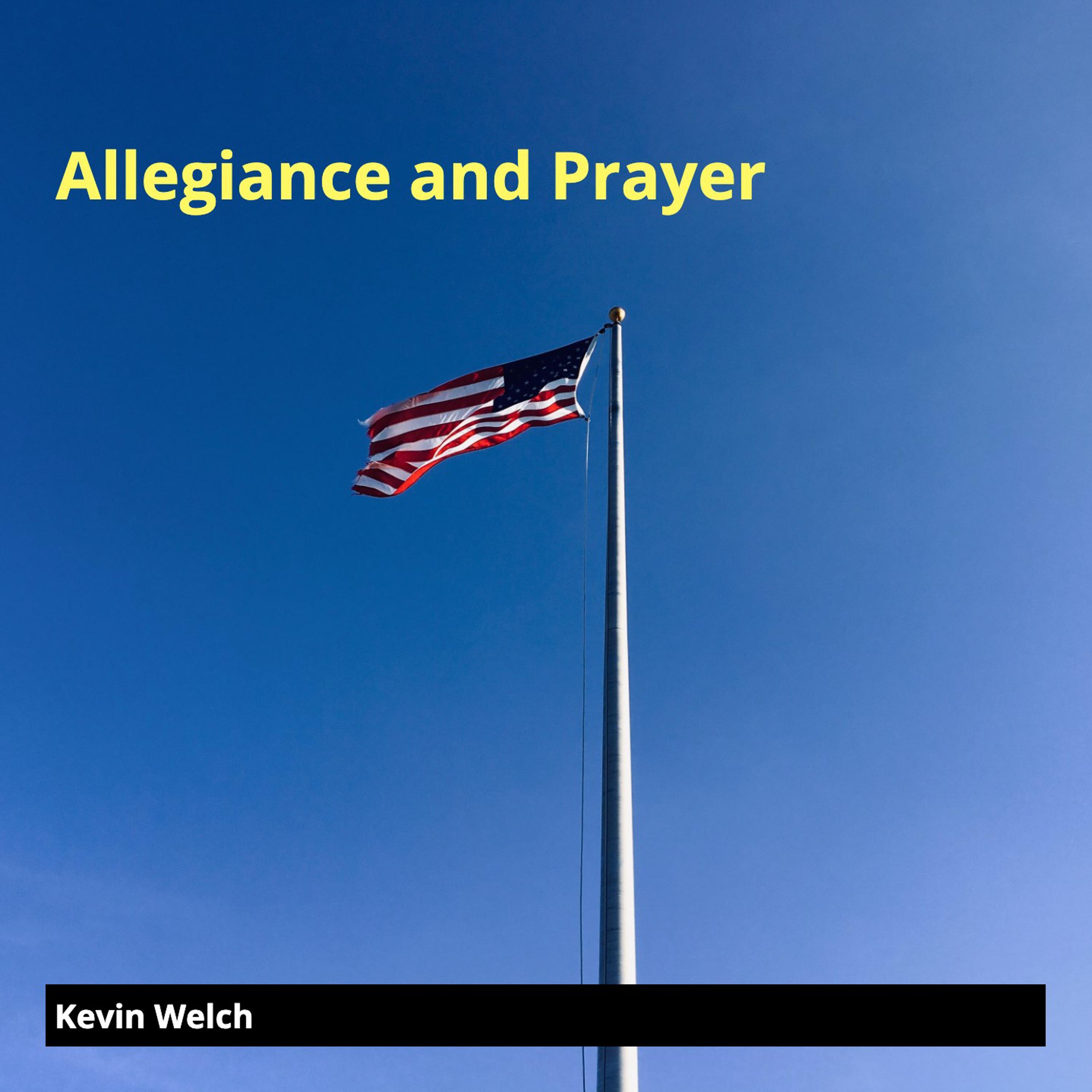 Allegiance and Prayer