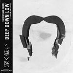 Deep Down Low (TYNAN & G-REX Flip)专辑