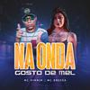 Mc Vinin - Na Onda - Gosto de Mel