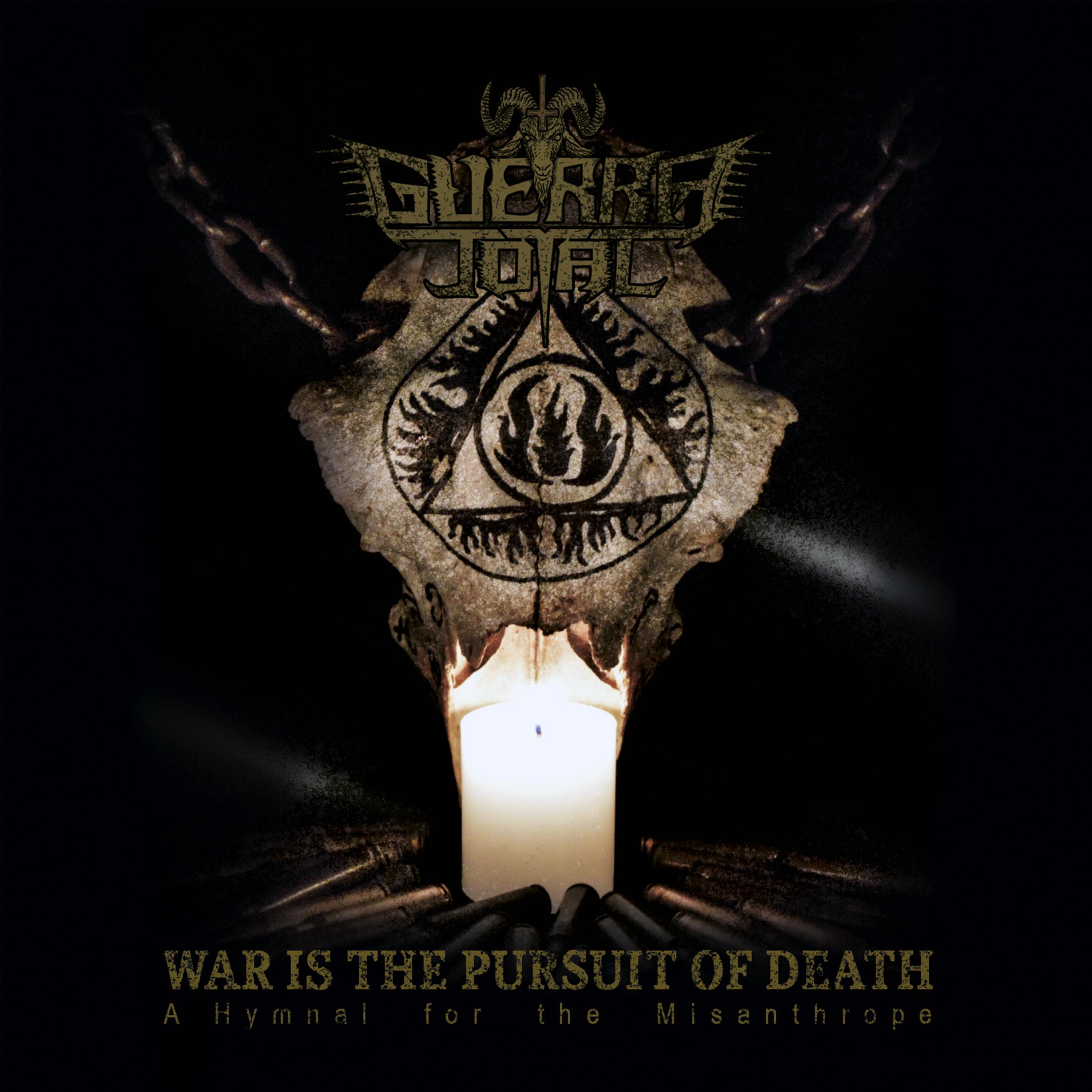 War Is the Pursuit of Death: A Hymnal for the Misanthrope