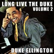 Long Live the Duke, Vol. 2