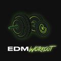 EDM Workout Motivation 2022