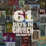 61 Days In Church Volume 5专辑